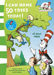 I Can Name 50 Trees Today Dr. Seuss Learning Library